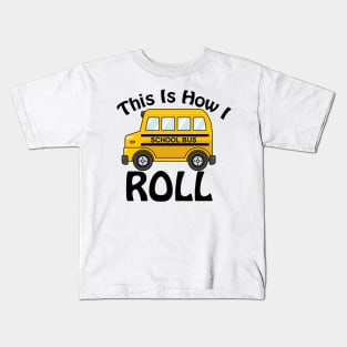This Is How I Roll Kids T-Shirt